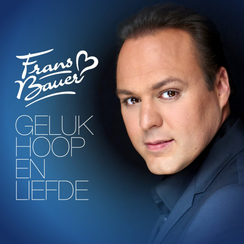 BAUER, FRANS - GELUK HOOP EN LIEFDEBAUER, FRANS - GELUK HOOP EN LIEFDE.jpg